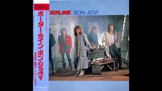 Bon Jovi (Richie Sambora on vocals)- Borderline