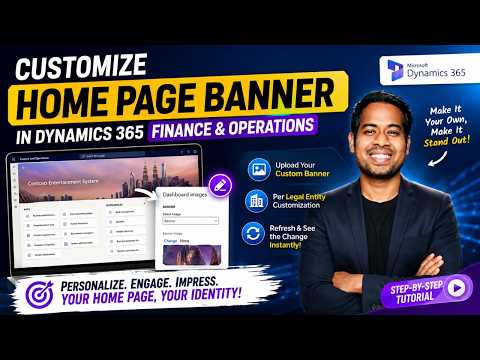 Dynamics 365 F&O: 5-Min Banner Setup Dynamics 365 F&O: 5-Min Banner Setup