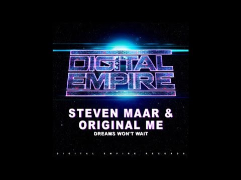 Dreams Won't Wait - Steven Maar & Original Me [Progressive Electro House]