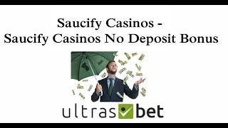 ▷ Saucify Casinos - Saucify Casinos No Deposit Bonus