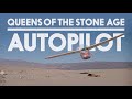 Queens of the Stone Age | Autopilot 