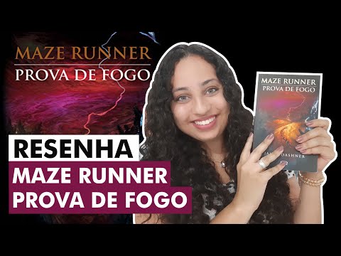 Maze Runner • Prova de Fogo • James Dashner | Karina Nascimento | Paraíso dos Livros