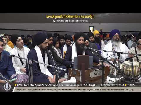 017 Bhai Telvinder Singh Jee Toronto - SaturdayPM - Toronto April 2022 Annual Akhand Keertan Smaagam