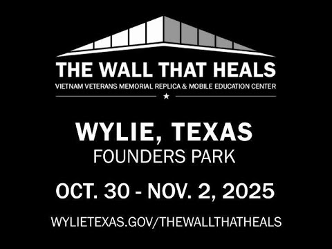 The Wall That Heals - Founders Park Wylie, TX - October/November 2025