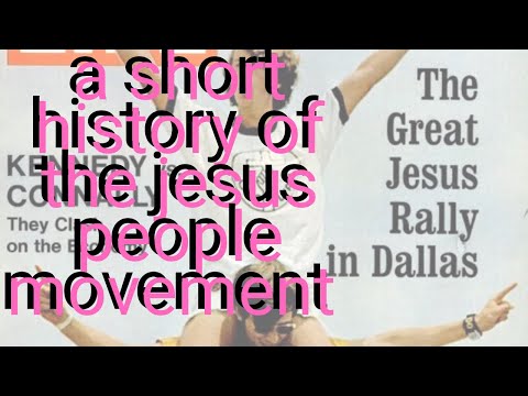 A short history of the Jesus People Movement