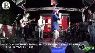 VIOLA (Mashup Tammurriata Nera) - TOMMASO PRIMO Live @ Yama Club