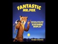 01 Boggis Bunce And Bean Main Theme Fantastic Mr Fox Additional Music