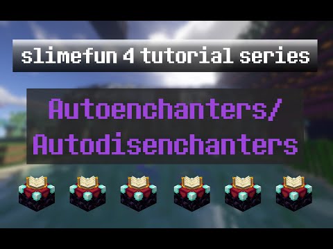 SlimeFun Tutorial Ep 12 - Autoenchanters, Autodisenchanters, and Autoanvils