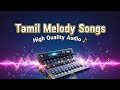 Tamil Melody Songs High Quality Audio No 1 Digital Mixer Melodysongs Mp3song Music