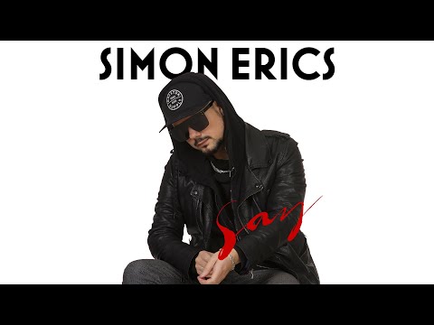 Simon Erics - Say (Official Audio)