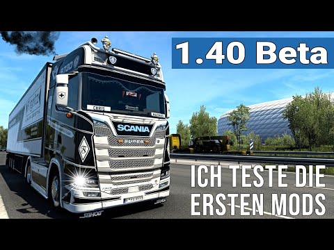 ETS2 1.40 Open Beta ★ Ich TESTE die ersten MODS in der 1.40 Beta [1713] EURO TRUCK SIMULATOR 2