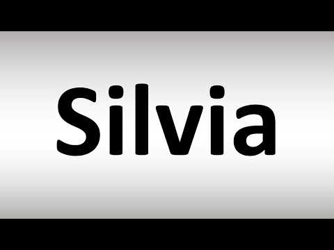 How to Pronounce Silvia