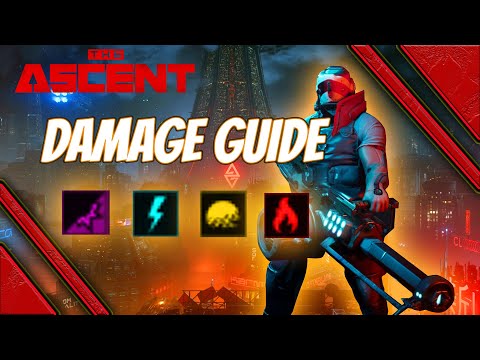 The Ascent - all damage types guide - how to get the most damage from your weapons guide