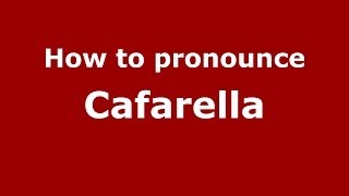 How to pronounce Cafarella