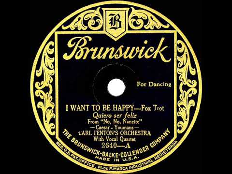 1924 Carl Fenton - I Want To Be Happy (B. Jones, E. Hare, W. Glenn & E. Shaw, vocals)