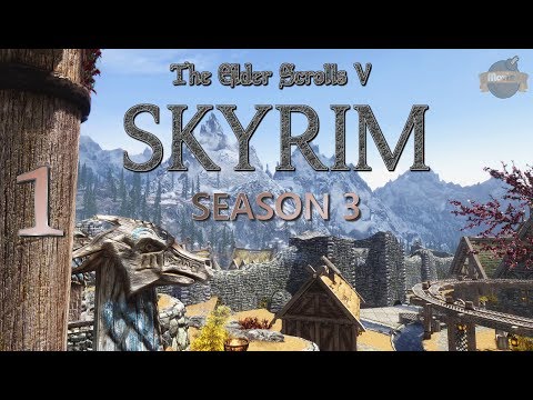 Let's Play Skyrim - S3:EP1 Rusty