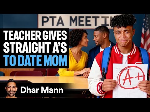 Student Gets Straight A’s For Teacher To Date Mom | Dhar Mann Studios