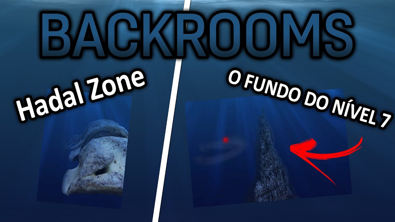 Hadal Zone - Fundo Infinito do Nível 7 - Backrooms Explicado