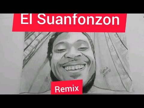 El SUANFONZON  EL SUANFONZON  EL SUANFONZON REMIX #suanfonzon