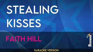 Stealing Kisses - Faith Hill (KARAOKE)