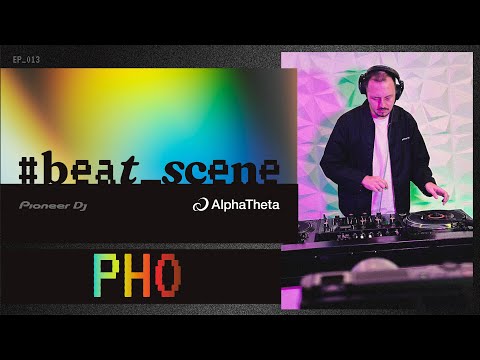 #Beat_Scene DJ Pho