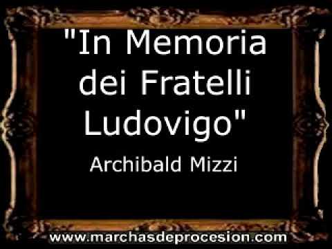 In Memoria dei Fratelli Ludovigo - Archibald Mizzi [MA]