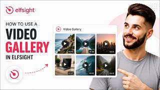 How to Use a Video Gallery in Elfsight (2026)