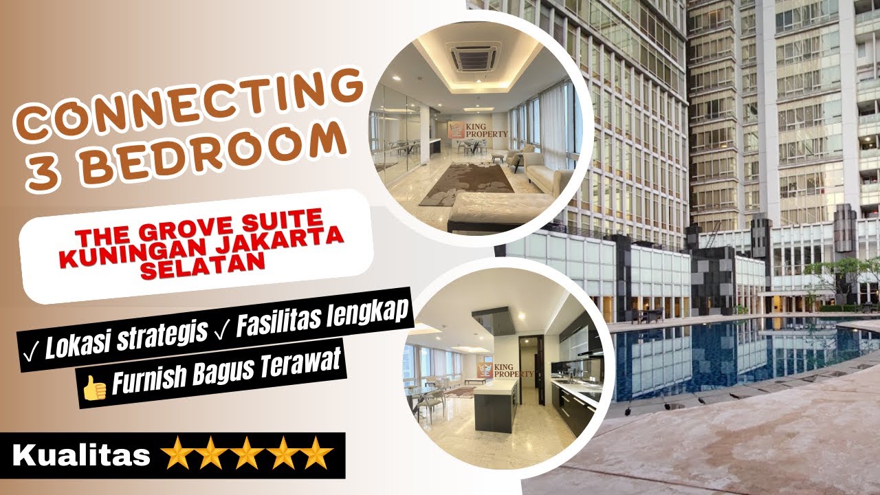 Super Premium! Apartemen 3Br The Grove Suites dengan Private Lift & Interior Mewah Elegan