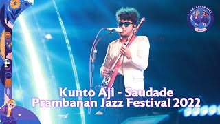 Download lagu Kunto Aji - Saudade (Live at Prambanan Jazz Festival 2022) mp3 Download lagu Kunto Aji - Saudade (Live at Prambanan Jazz Festival 2022) mp3