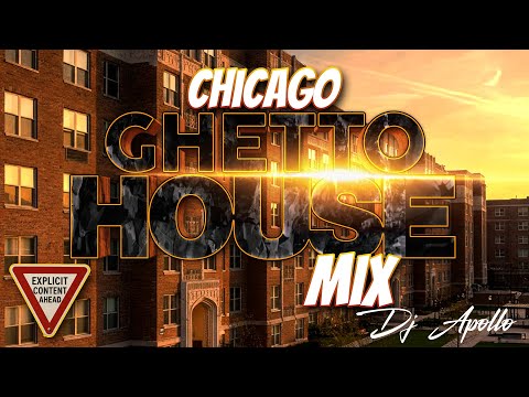 Chicago GHETTO HOUSE Mix DJ Apollo