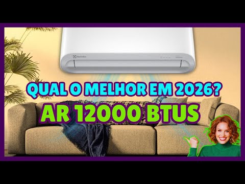 Os 3 Melhores Ar Condicionados 12000 BTUs de 2026 Custo Benefício – Qual Vale Mais a Pena?