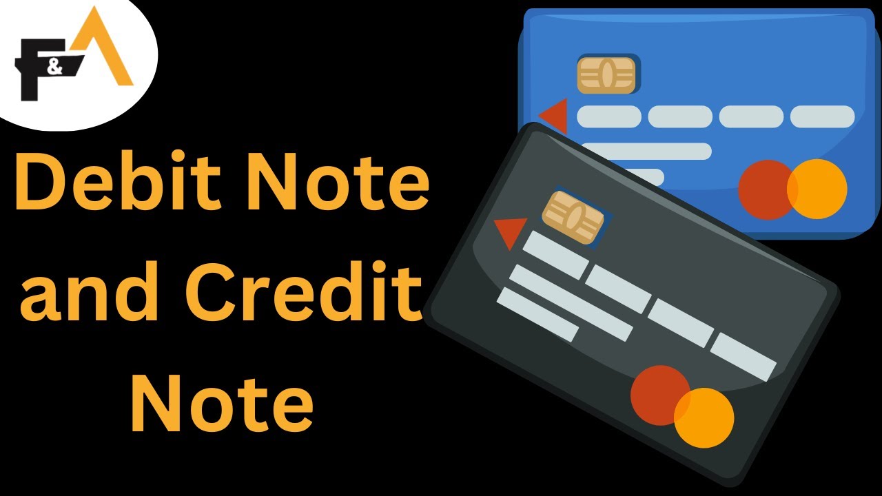 Debit Note and Credit Note