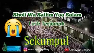 Download lagu Merinding !!! Sekumpul Sholli Wa Sallim Yaa Salam Lirik dan Terjemah mp3