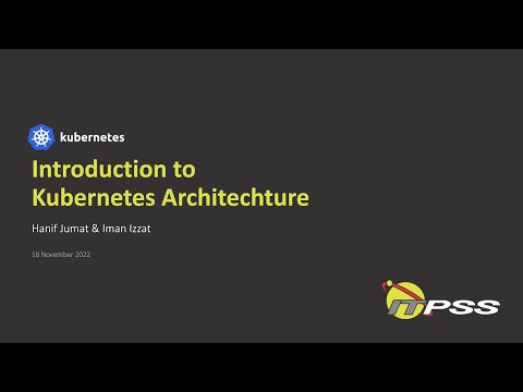 Introduction to Kubernetes Architechture (Webinar)