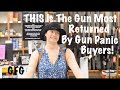 THIS Is The Gun Most Returned By Gun Panic Buyers!