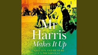 Twenty Two: Insurrection.12 &amp; Twenty Three: Resurrection.1 - Mr Harris Makes It Up