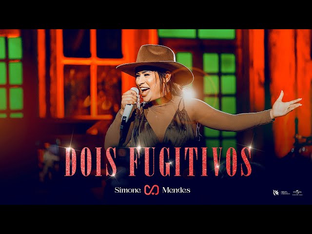Download Simone Mendes – DOIS FUGITIVOS