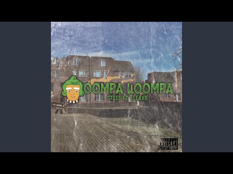 Oompa Loompa (feat. Flexxie)
