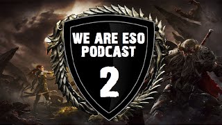 "We Are ESO" Podcast - Episode #2 (Zerging, Latency, Balance of PvP)