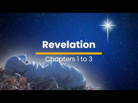 Revelation 1, 2, & 3  - December 25 (Day 359)