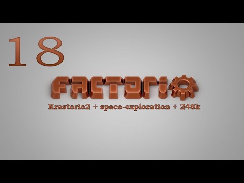 Factorio №18 (Krastorio2 + space-exploration + 248k Modpack)