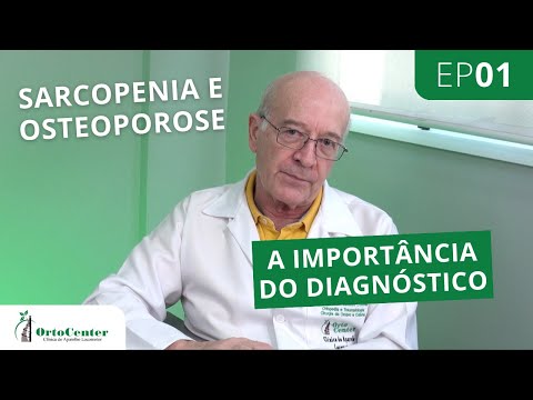 EP01 | A importância no diagnóstico da sarcopenia e osteoporose | Conversando com Paciente