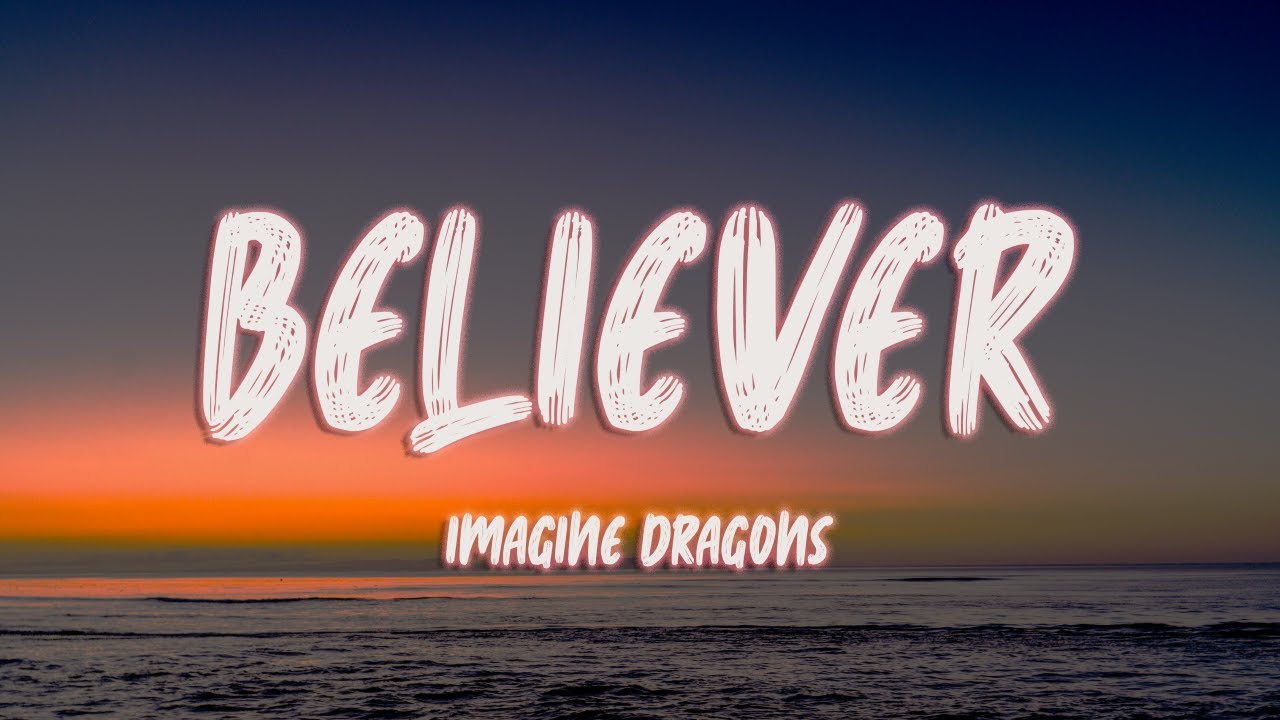 Imagine Dragons - Believer (Lyrics)