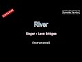 Leon Bridges-River (Karaoke Instrumental Version)