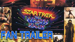 Star Trek II The Wrath of Khan Fan Trailer