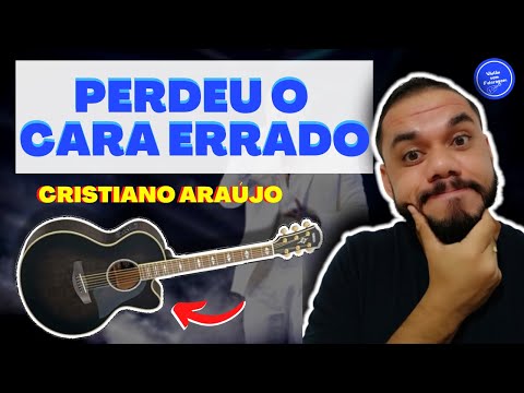 Perdeu O Cara Errado - Cristiano Araújo