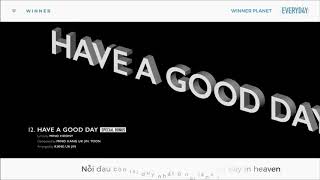Download lagu [WINNER PLANET][VIETSUB] WINNER - HAVE A GOOD DAY mp3