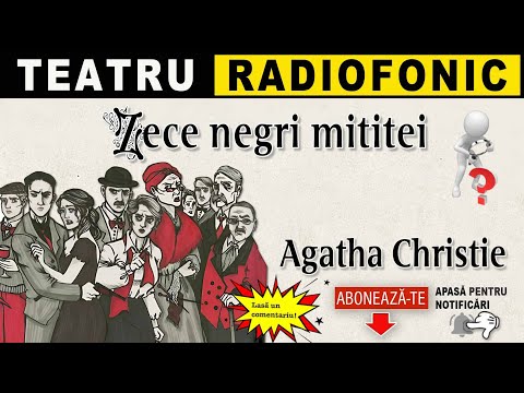 Agatha Christie - Zece negri mititei | Teatru radiofonic