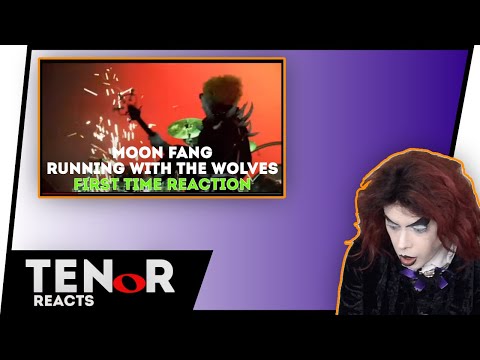 TENOR REACTS TO MOON FANG - RUNNING WITH THE WOLVES (FIRST TIME REACTION) NAT ELLIOTT-ROSS