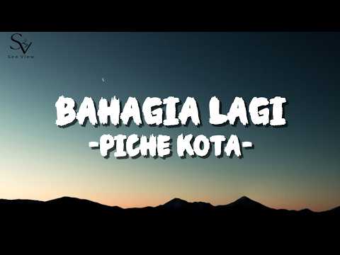 Piche Kota - Bahagia Lagi | Lirik Lagu